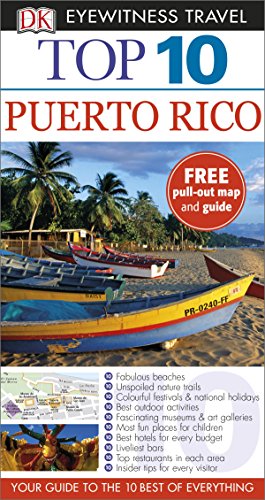 Top 10 Puerto Rico: DK Eyewitness Top 10 Travel Guide 2015 (Pocket Travel Guide) von DK